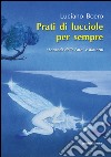 Prati di lucciole per sempre. «Locanda delle Fate» e dintorni libro