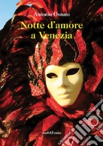 Notte d'amore a Venezia libro