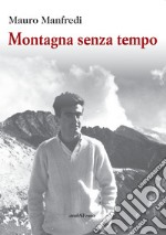 Montagna senza tempo