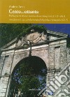 Cento...ottanta. La psichiatria tra storia e memoria di un ottuagenario (1956-2015). Arricchimento con contributi originali di psichiatri protagonisti (2017) libro