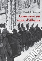 Come neve sui monti d'Albania libro