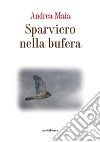 Sparviero nella bufera libro