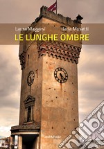 Le lunghe ombre