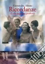 Ricordanze di un ragazzo perbene libro