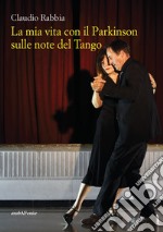 La mia vita con il Parkinson sulle note del Tango