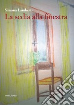 La sedia alla finestra