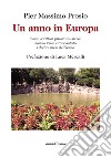 Un anno in Europa. Come scrittori pittori musicisti hanno visto e raccontato i dodici mesi dell'anno libro