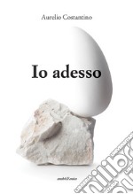 Io adesso