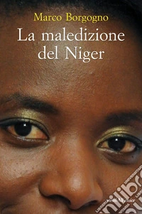 La maledizione del Niger libro