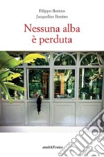 Nessuna alba è perduta libro