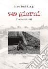 949 giorni. Francia 1943-1945 libro