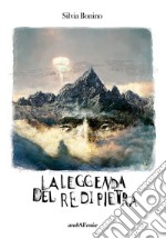 La leggenda del re di pietra libro