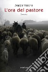 L'ora del pastore libro