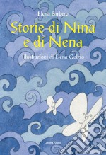 Storie di Nina e di Nena libro