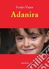 Adanira libro di Vigna Sergio