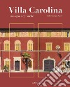 Villa Carolina. Un sogno a 27 buche libro