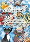 Briciole di fantasia libro