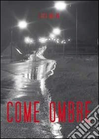 Come ombre
