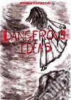 Dangerous ideas libro di Capecchi Nicola