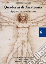 Quaderni di anatomia. Apparato locomotore libro