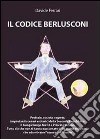 Il codice Berlusconi libro