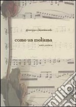 Come un melisma libro