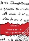 Frammenti di follia quotidiana libro