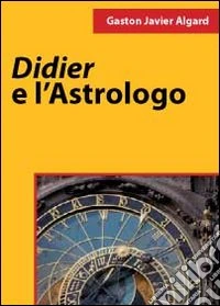 Didier e l'astrologo