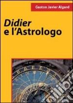 Didier e l'astrologo libro