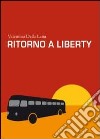 Ritorno a liberty libro di Della Lena Valentina