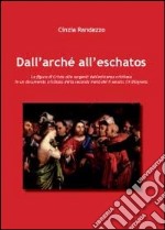 Dall'Archè all'Eschatos. La figura di Cristo alle sorgenti dell'esistenza cristiana nell'A Diogneto libro