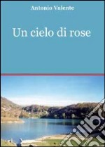 Un cielo di rose