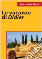 Le vacanze di Didier libro