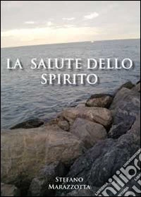 La salute dello spirito libro