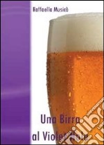 Una birra al Violet Hole