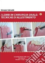 I lembi in chirurgia orale. Tecniche di allestimento libro