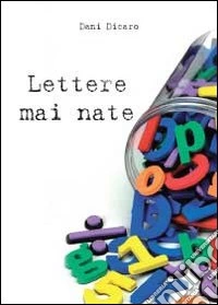 Lettere mai nate