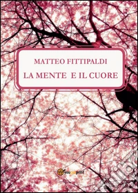 La mente e il cuore