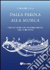 Dalla parola alla musica. Percorsi alternativi di apprendimento dello strumento libro