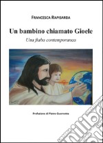 Un bambino chiamato Gioele