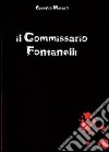 Il commissario Fontanelli libro