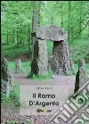 Il ramo d'argento libro