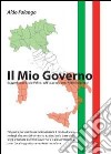 Il mio governo libro di Falanga Aldo