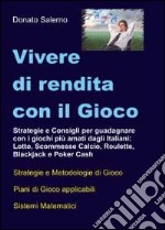 Vivere di rendita con il gioco libro