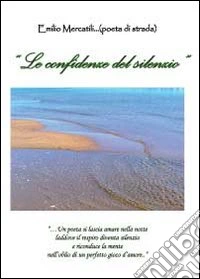 Le confidenze del silenzio libro