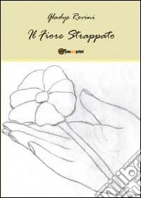 Il fiore strappato libro