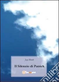 Il silenzio di Patrick