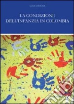 La condizione dell'infanzia in Colombia libro