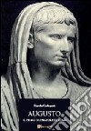 Augusto. Il primo imperatore di Roma libro di Codespoti Davide