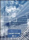 Lucky Star libro di Colozzo Marcello